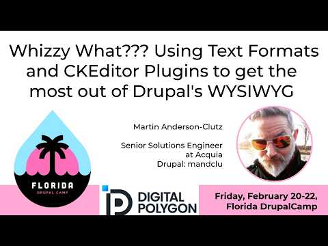 Preview image for the video "Whizzy What??? Using Text Formats and CKEditor Plugins to get the most out of Drupal's WYSIWYG".